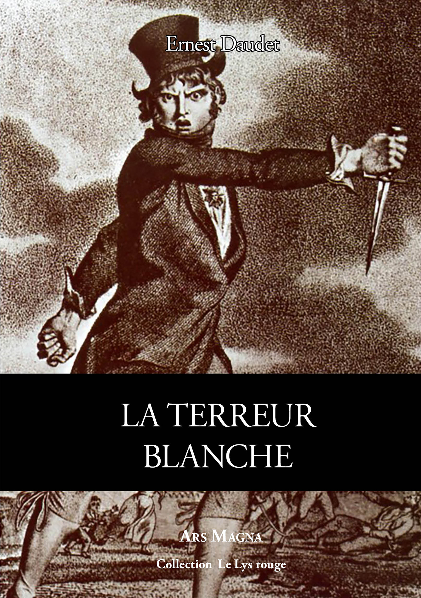 Daudet, Ernest - La Terreur blanche - Ars Magna