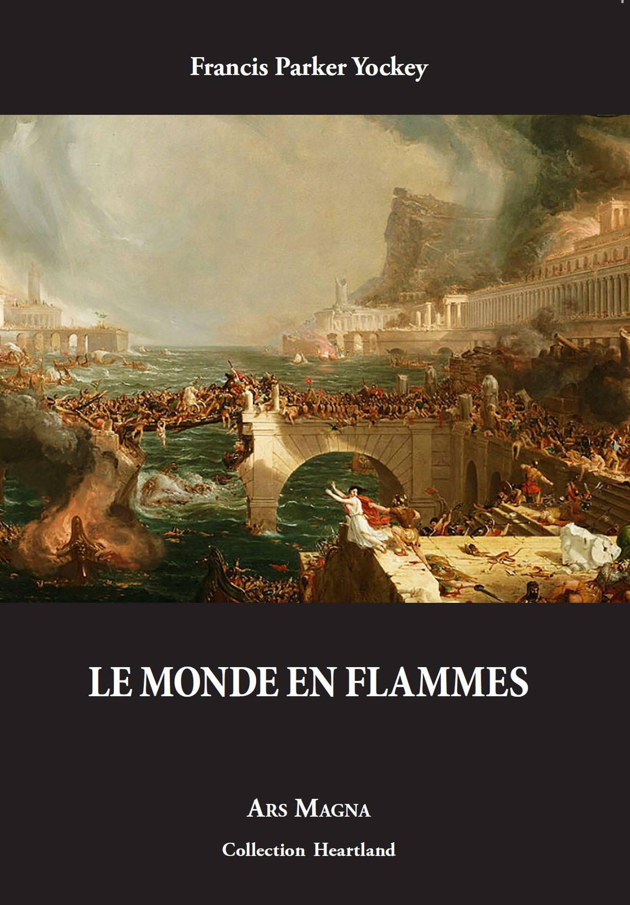 Yockey, Francis Parker - Le monde en flammes - Ars Magna