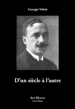 Valois, Georges - D'un siècle à l'autre