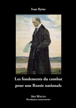 Ilyine, Ivan - Les fondements du combat pour une Russie nationale