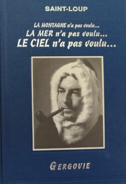 Saint-Loup - La montagne n'a pas voulu...