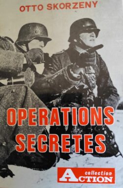 Skorzeny, Otto - Opérations secrètes