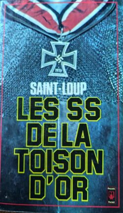 Saint-Loup - Les SS de la Toison d'or